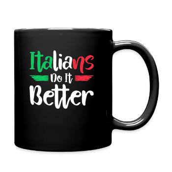 Italiener Italien Lustiger Spruch Geschenkidee - Tasse einfarbig - Schwarz - Rechts