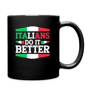Italiener Italien Lustiger Spruch Geschenkidee - Tasse einfarbig - Schwarz - Rechts