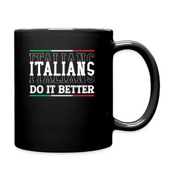 Italiener Italien Lustiger Spruch Geschenkidee - Tasse einfarbig - Schwarz - Rechts