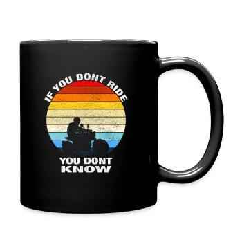 If You Dont Ride You Dont Know Dirt Rider Motorcycle - Full Colour Mug - black - Right