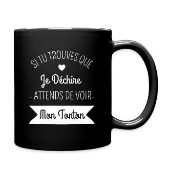 T shirt tonton tonton déchire humour cadeau - Mug uni - noir - Droite