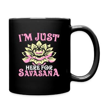 Je suis juste ici pour Savasana Funny Yoga Meditation - Mug uni - noir - Droite
