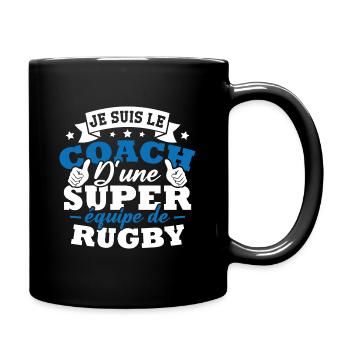 Je suis le coach d une super équipe de rugby - Mug uni - noir - Droite