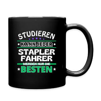 Studieren kann jeder Staplerfahrer sind die Besten - Tasse einfarbig - Schwarz - Rechts