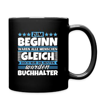 Zum Beginn gleich die besten wurden Zum Beginn gle - Tasse einfarbig - Schwarz - Rechts