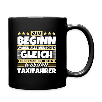 Zum Beginn gleich die besten wurden Taxifahrer - Tasse einfarbig - Schwarz - Rechts