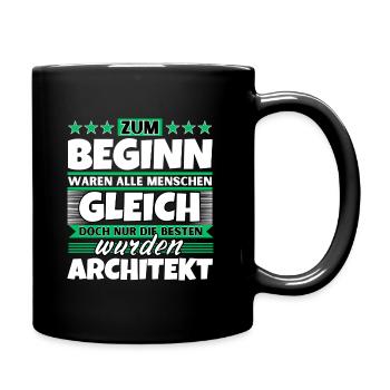 Zum Beginn gleich die besten wurden Architekt - Tasse einfarbig - Schwarz - Rechts