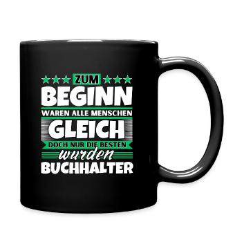 Zum Beginn gleich die besten wurden Zum Beginn gle - Tasse einfarbig - Schwarz - Rechts