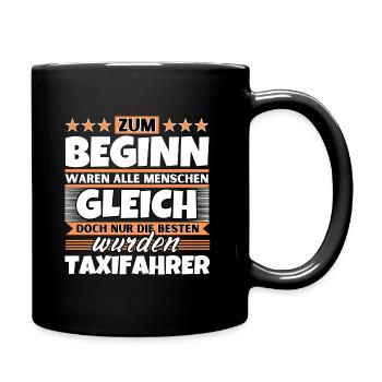 Zum Beginn gleich die besten wurden Taxifahrer - Tasse einfarbig - Schwarz - Rechts