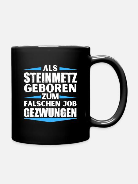 Steinmetz im falschen Job gelandet - Tasse einfarbig - Schwarz