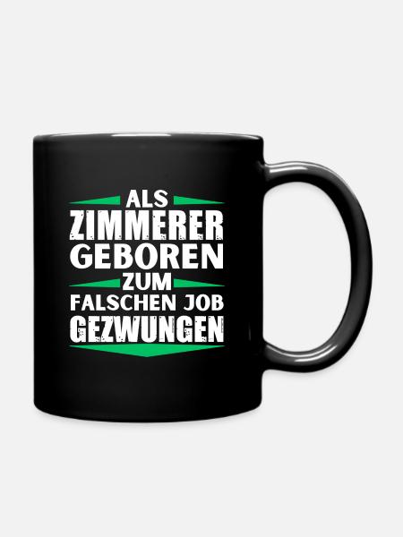 Carpenter landed in the wrong job - Full Colour Mug - black