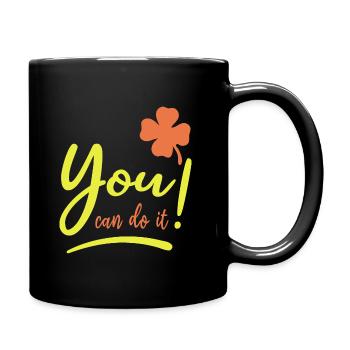 You can do it! - Glücksbringer - Mut machen - Tasse einfarbig - Schwarz - Rechts
