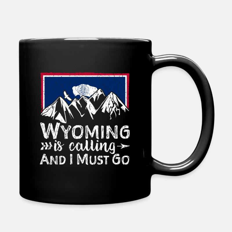 Wyoming Is Calling And I Must Go - Wyoming - Tasse einfarbig - Schwarz