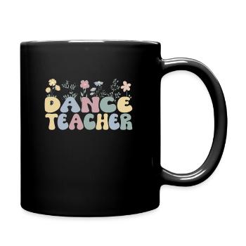 Dance Teacher Recognition Dance Teacher Dance Lessons - Full Colour Mug - black - Right