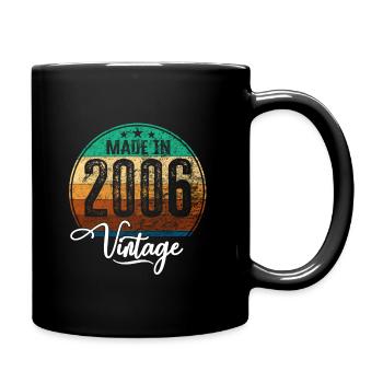 Vintage Made in 2006 Geburtsjahr 2006 Geburtstag - Tasse einfarbig - Schwarz - Rechts