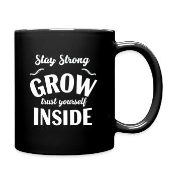 Stay strong grown within yourself - Full Colour Mug - black - Right