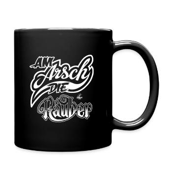 Handlettering „Am Arsch die Räuber“ (weiß) - Tasse einfarbig - Schwarz - Rechts