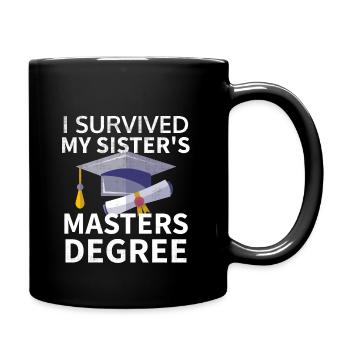 Masterstudium Uni | Abschlussgeschenk Schwester - Tasse einfarbig - Schwarz - Rechts