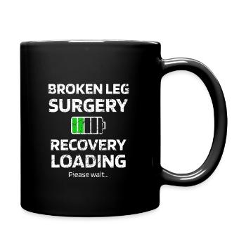 Gebrochenes Bein Operation Genesungsgeschenk - Tasse einfarbig - Schwarz - Rechts