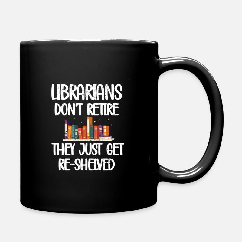 Retired librarian Librarian retired - Full Colour Mug - black