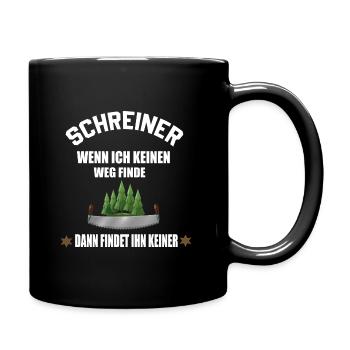Wenn ich keinen.., lustiges Schreiner Wald Holz - Tasse einfarbig - Schwarz - Rechts