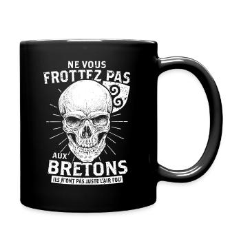Ne vous FROTTEZ pas aux Bretons - Mug uni - noir - Droite