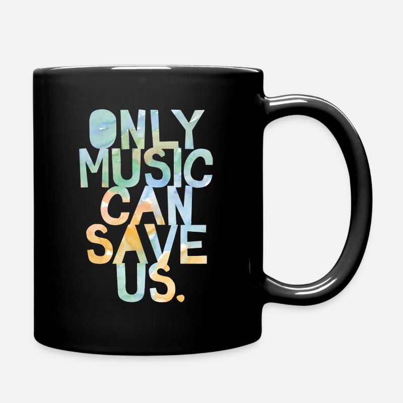 Only music. Our savior. - Tasse einfarbig - Schwarz