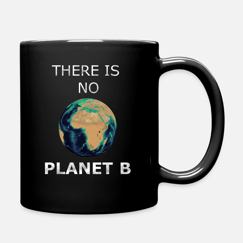 there is no Planet B - Full Colour Mug - black