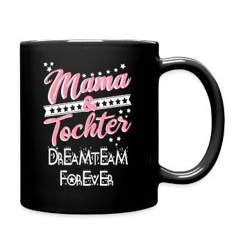 Mama Tochter Partnershirt Geschenk Dreamteam - Tasse einfarbig - Schwarz - Rechts