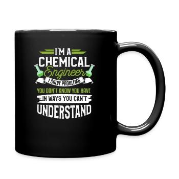 Chemieingenieur Ingenieur Lustiger Spruch Geschenk - Tasse einfarbig - Schwarz - Rechts