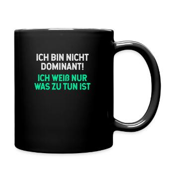 Genie sprüche, lustige sprüche, lustige, humor - Tasse einfarbig - Schwarz - Rechts