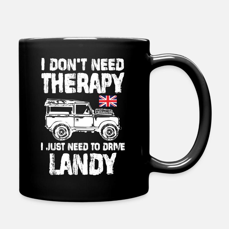 I don't need therapy I just need to drive Landy - Full Colour Mug - black