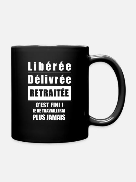LIBÉRÉE DÉLIVRÉE RETRAITÉE - Mug uni - noir