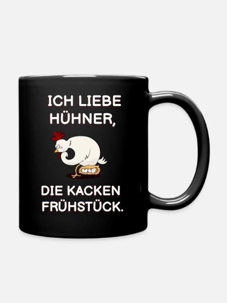 Ich liebe Hühner die kacken Frühstück Funny Design - Tasse einfarbig - Schwarz