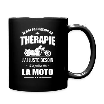 PAS BESOIN DE THÉRAPIE- BESOIN DE FAIRE DE LA MOTO - Mug uni - noir - Droite