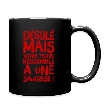 Désolé mais votre teckel ressemble à une saucisse! - Mug uni - noir - Droite