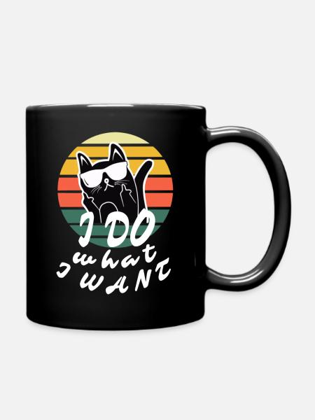 Funny cat Tee - I do what I want funny - Tasse einfarbig - Schwarz