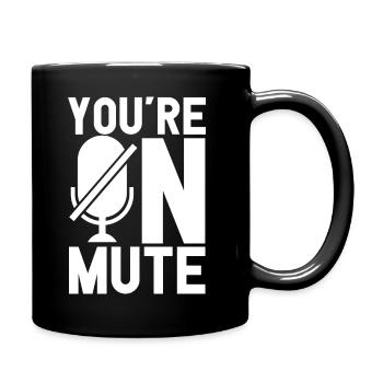 You are on Mute - Full Colour Mug - black - Right
