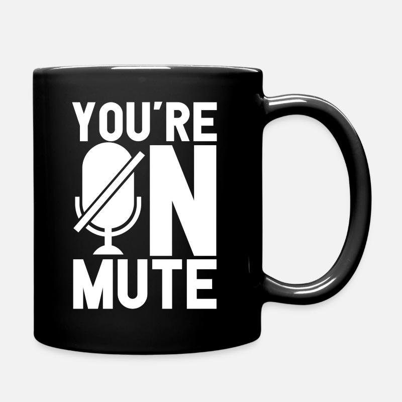 You are on Mute - Tasse einfarbig - Schwarz