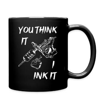 Tätowierer - Du denkst, ich tätowiere es I - Tasse einfarbig - Schwarz - Rechts