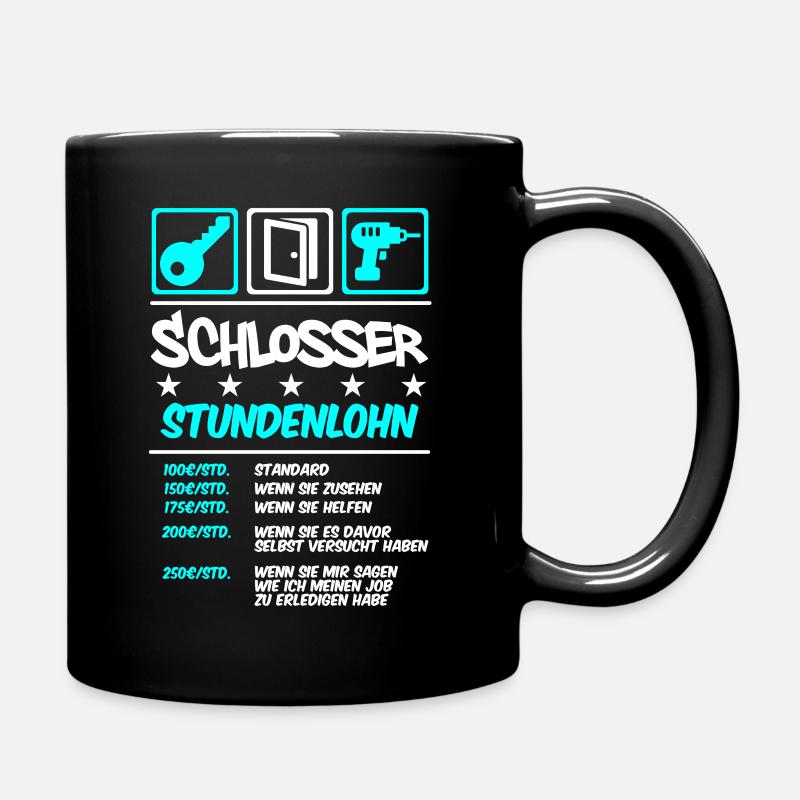 Stundenlohn | Schlosser Schlüsseldienst - Tasse einfarbig - Schwarz