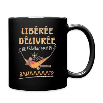 Retraitée liberée delivrée idée cadeau maman - Mug uni - noir - Droite