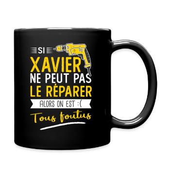 Si Xavier ne peut pas le réparer on est foutus - Mug uni - noir - Droite