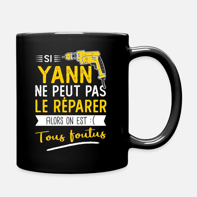 Si Yann ne peut pas le réparer on est foutus - Mug uni - noir