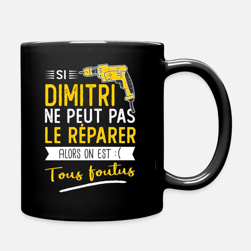 Si Dimitri ne peut pas le réparer on est foutus - Mug uni - noir