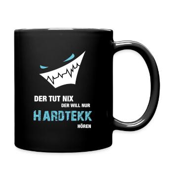 Der Will nur Hardtekk hören - Tasse einfarbig - Schwarz - Rechts