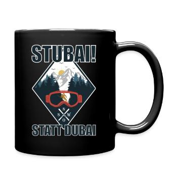 Stubai(tal) statt Dubai - Skifahren Berge Winter - Tasse einfarbig - Schwarz - Rechts