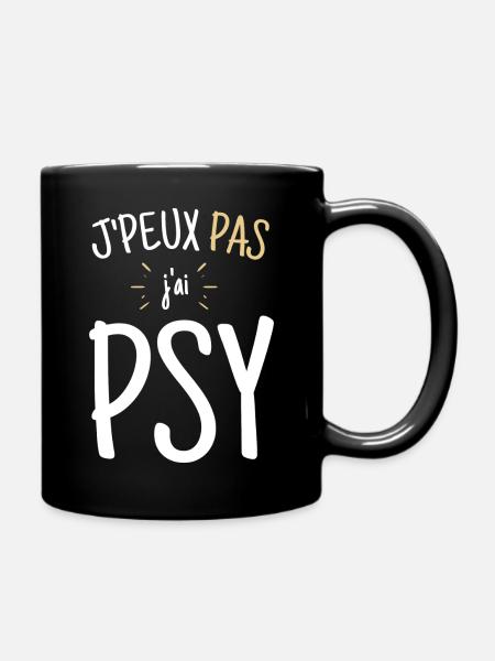 Humour | J'peux pas j'ai psy - Mug uni - noir