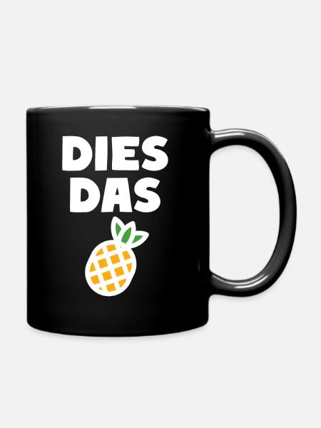 Dies Das Ananas - Tasse einfarbig - Schwarz