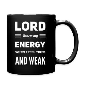 Seigneur renouvelle mon énergie quand je me sens fatigué et faible - Mug uni - noir - Droite
